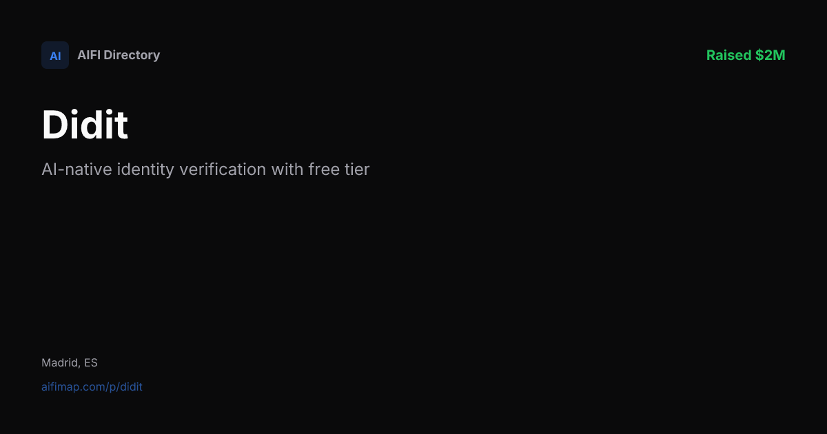 Didit — AI-native identity verification with free tier | AIFI Map