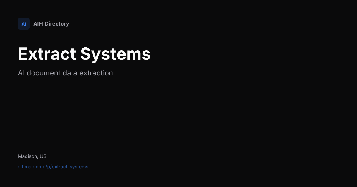 System.data Extract Extract Systems — AI document data extraction | AIFI Map