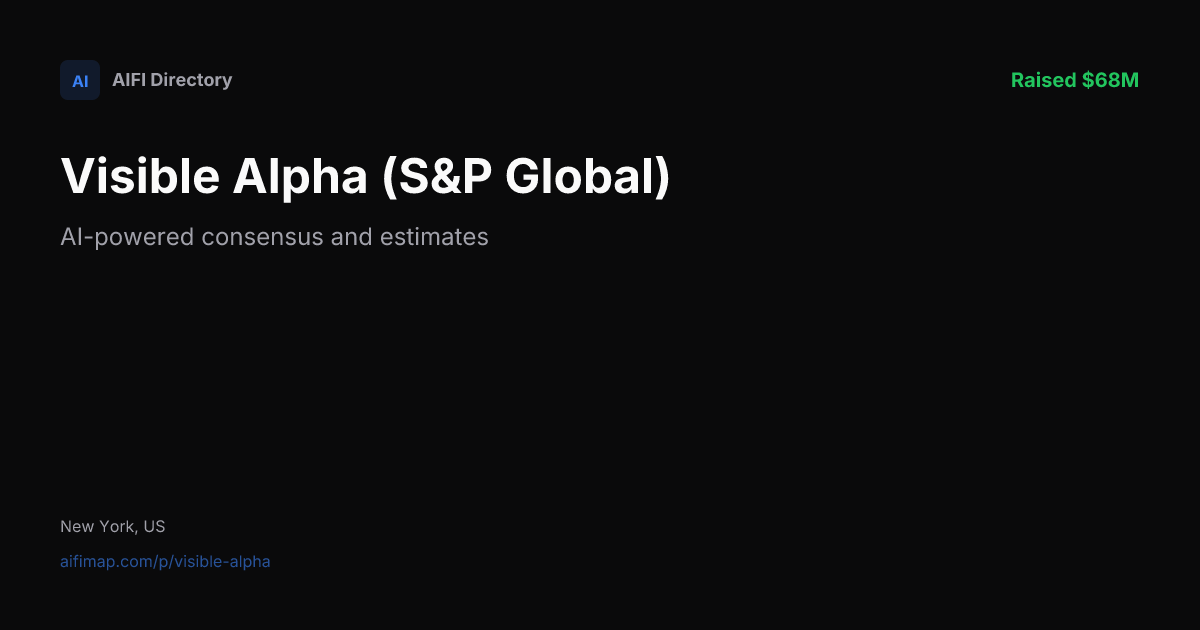 Visible Alpha (S&P Global) — AI-powered consensus and estimates | AIFI Map